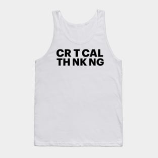 Critical Thinking Tank Top